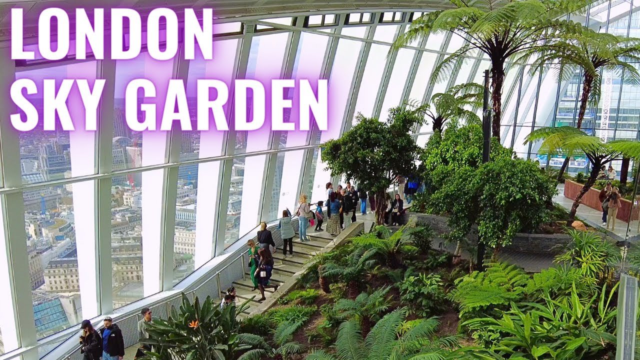 LONDON SKY GARDEN Free To Enter For Amazing Views