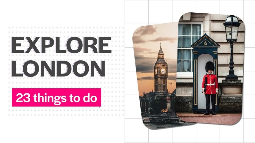 Top 23 Things to Do in London 2025